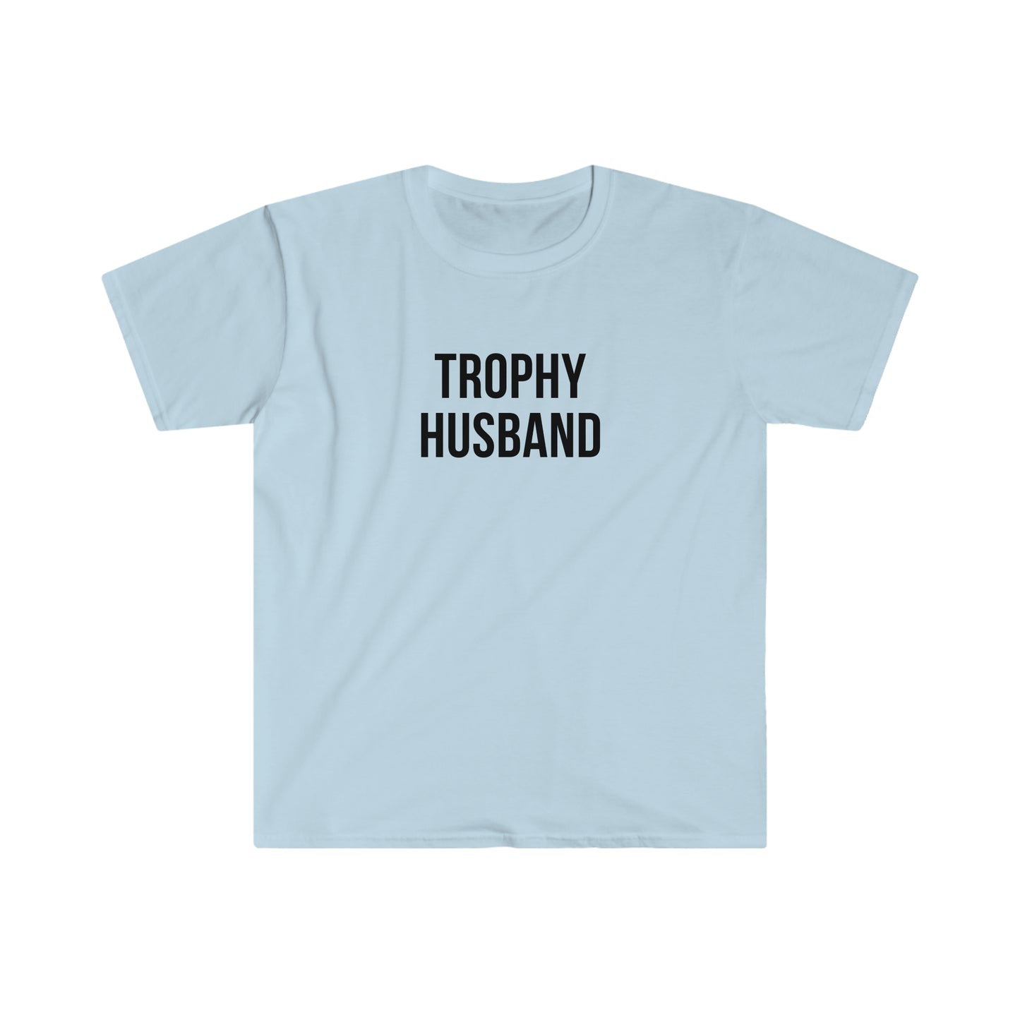 Trophy Husband - Unisex Softstyle T-Shirt