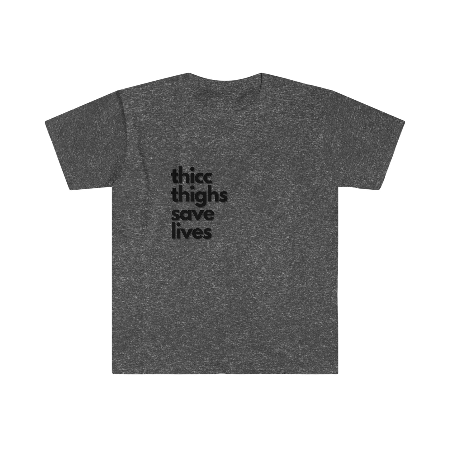 Thicc Thighs - Unisex Softstyle T-Shirt