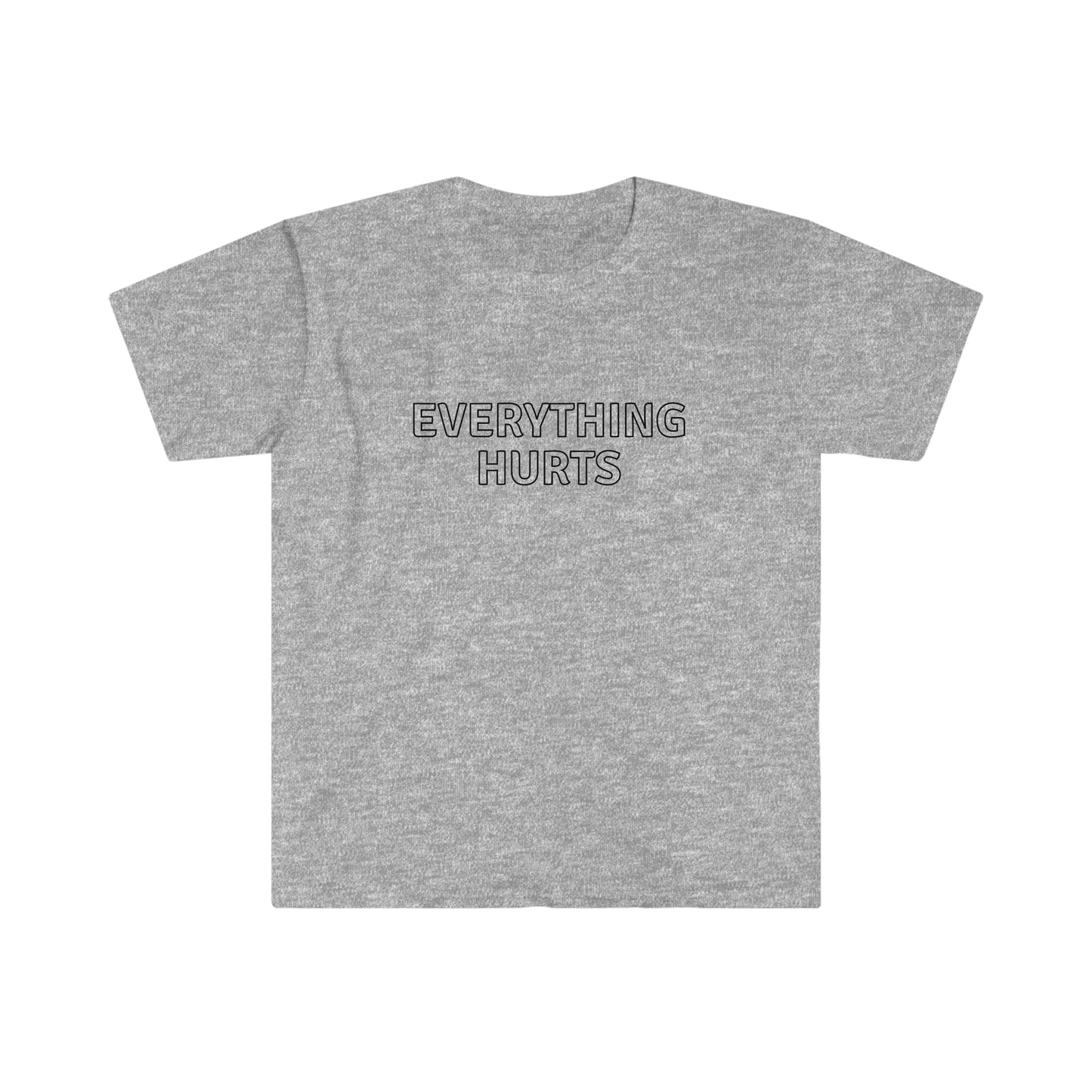 Everything Hurts - Unisex Softstyle T-Shirt