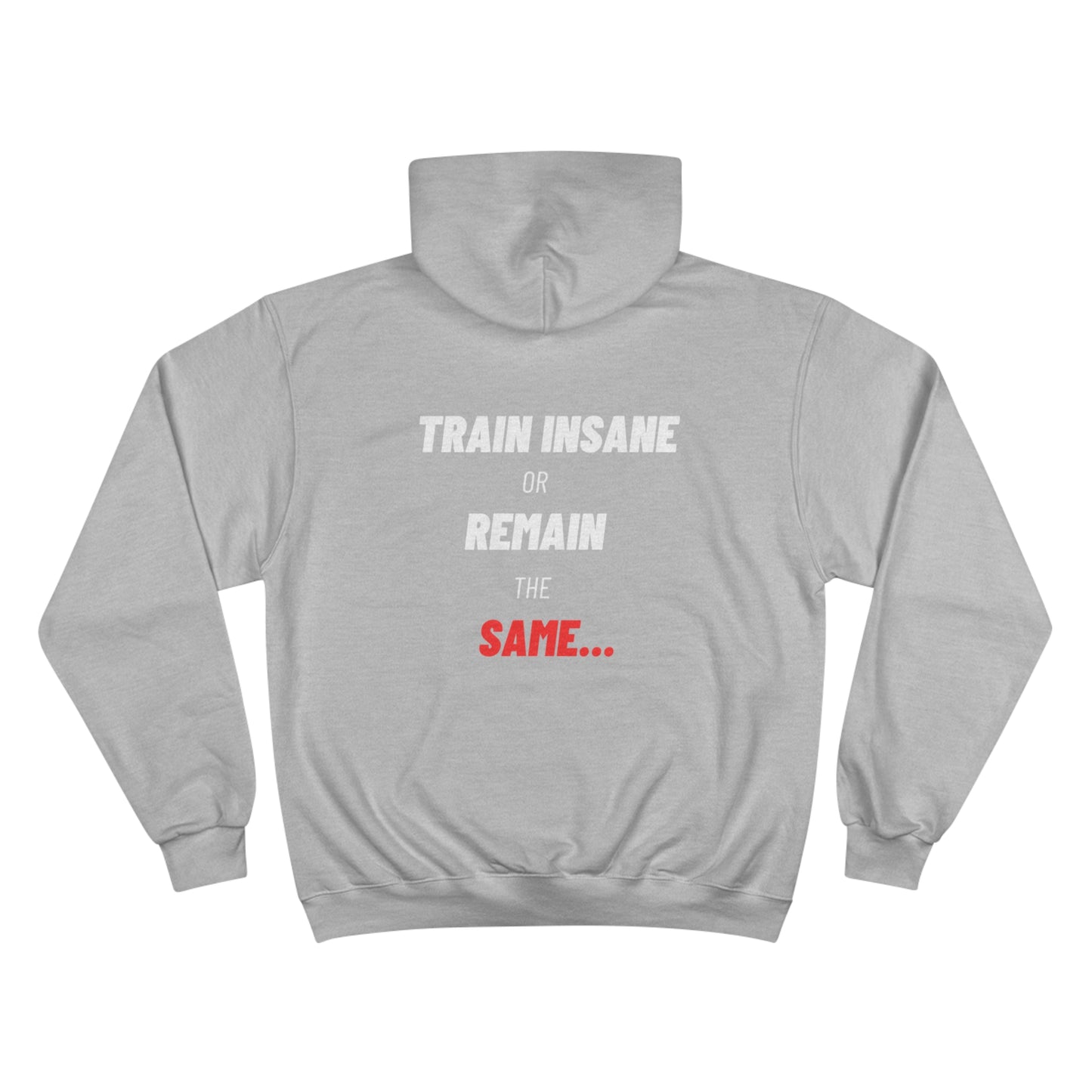 Train Insane - Hoodie