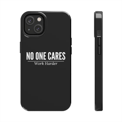 No One Cares - Tough Phone Cases